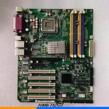 Industrial Control Board ATX 5*PCI 2*COM 2*LAN With RAM LGA775 CPU For Advantech AIMB-762 REV.A1 AIMB-762G2