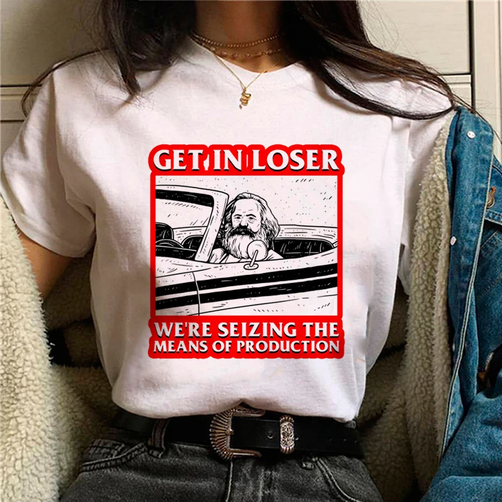 

Get In Loser We're Seizing The Means Of Production