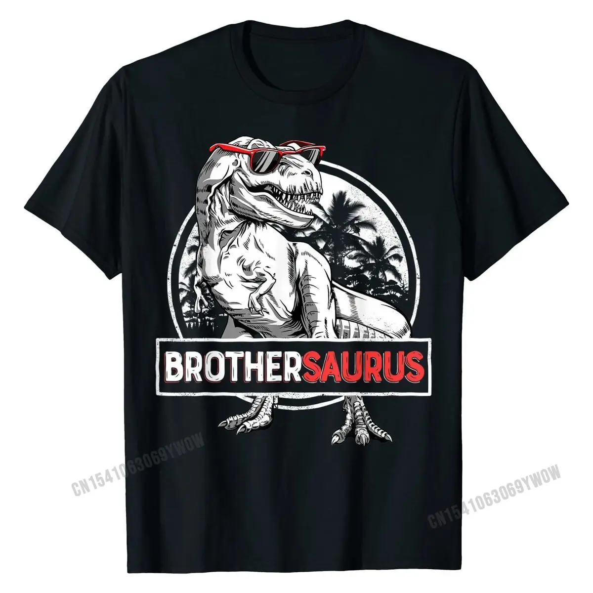 

Brothersaurus T shirt T rex Brother Saurus Dinosaur Boys Street Tshirts Newest Cotton Man T Shirt Custom