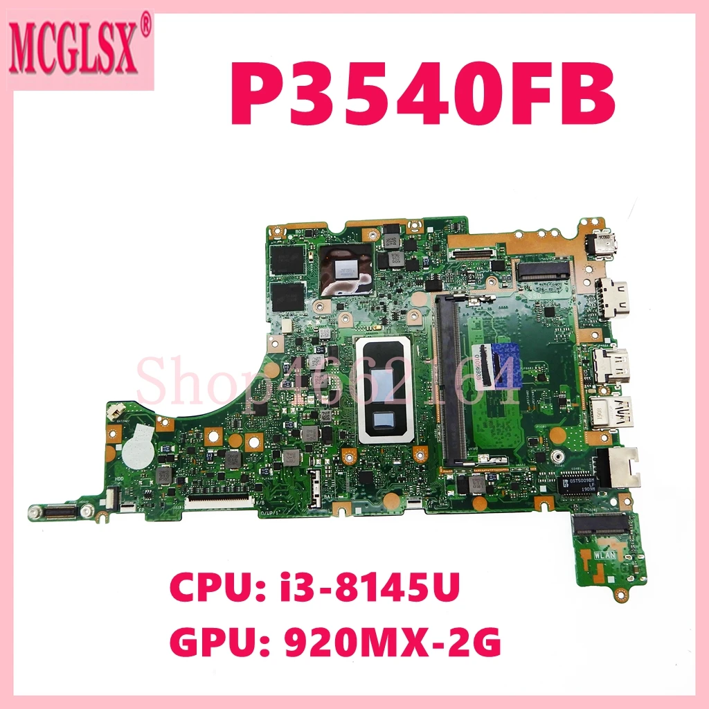 P3540FB с процессором i3-8145U, 920MX-V2G, GPU для ноутбука, Материнская плата ASUS PRO P3540F P3540FB, материнская плата для ноутбука