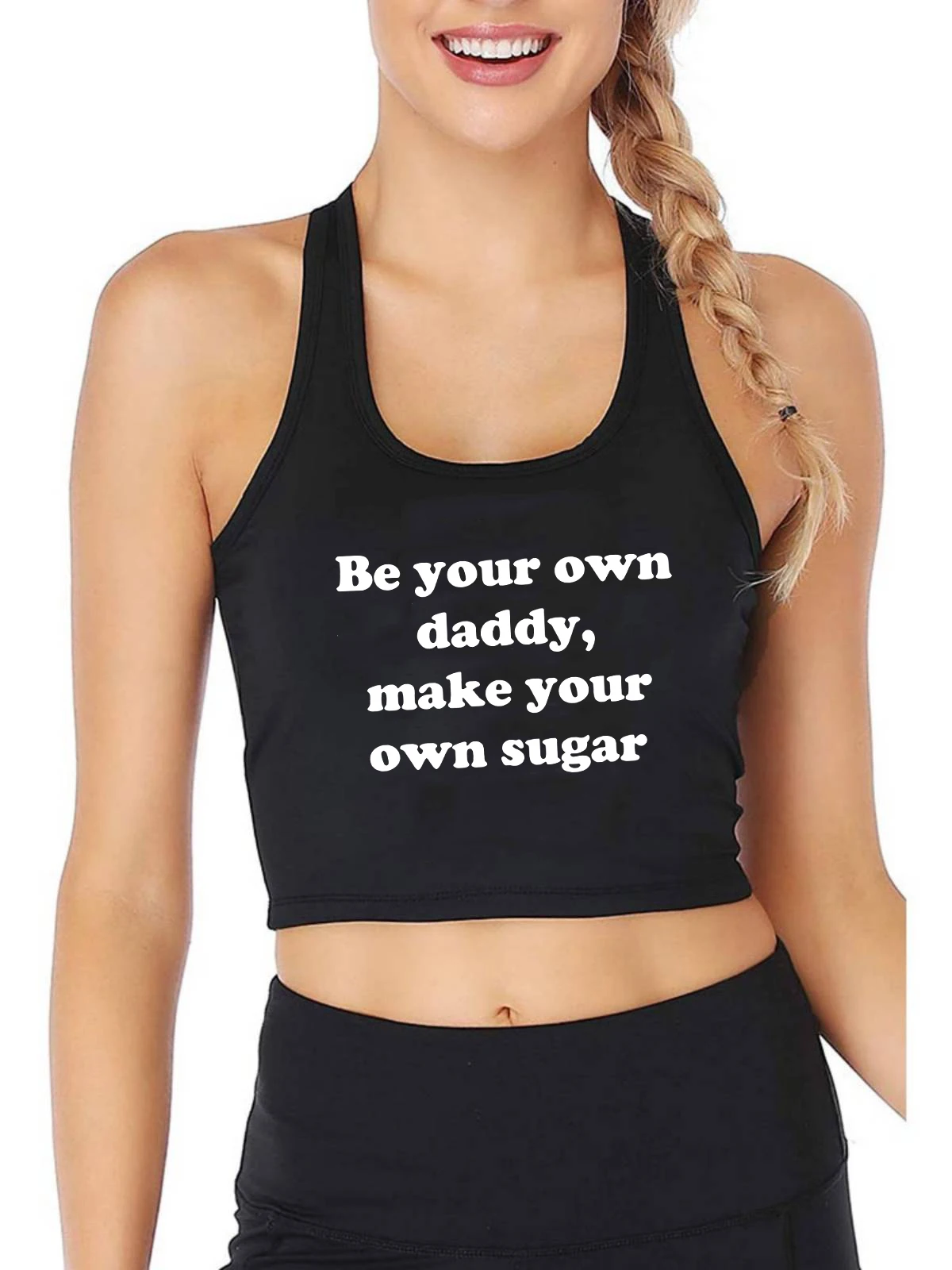 

Be your own daddy, make your own sugar Design Tank Tops Hotwife Personality Sexy Slim Fit Crop Top Feminist Fitness Camisole