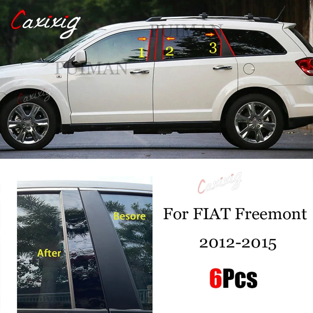 

New Arrival 6PCS Window Trim Cover BC Column Sticker Fit For FIAT Freemont 2012 2013 2014 2015 Polished Pillar Posts