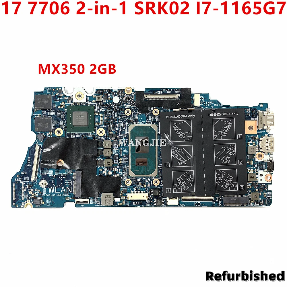 Rinnovato Cn-0P47D9 0P47D9 P47D9 Per Dell Inspiron 17 7706 2-In-1 Scheda Madre Del Computer Portatile Srk02 I7-1165G7 Cpu 19829-1 Mx350 2Gb