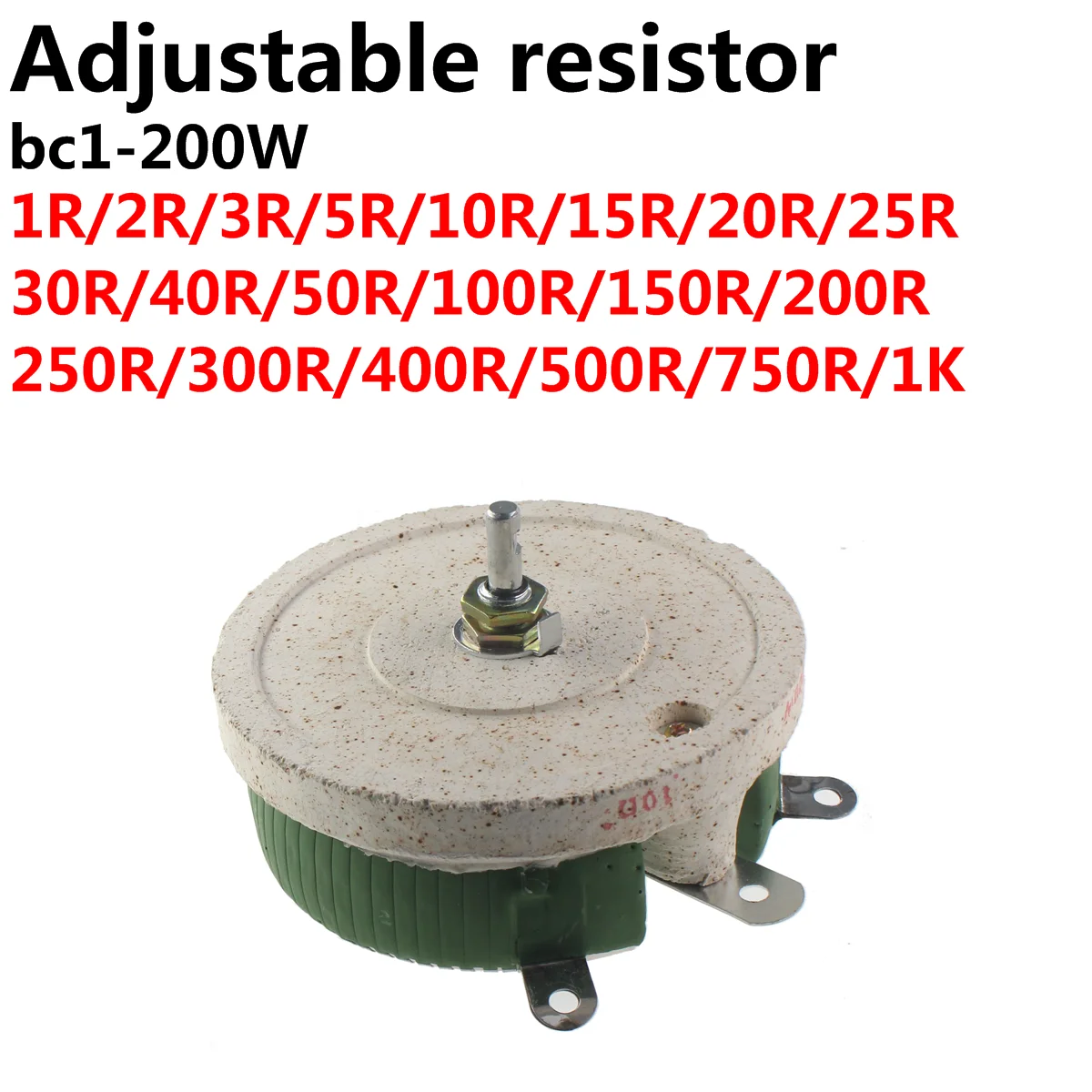 200W BC1 high Power rheostat rotary variable wire wound Disc shape Adjustable resistor Sliding 1R 2R 3R 5R 10R 15R 20R 25R 30R 4