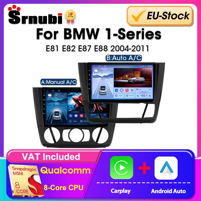 Srnubi Autoradio für BMW 1er E87 E81 E82 E88 2004–2011 Wireless Carplay Android Qualcomm 8 Core Multimedia Head Unit