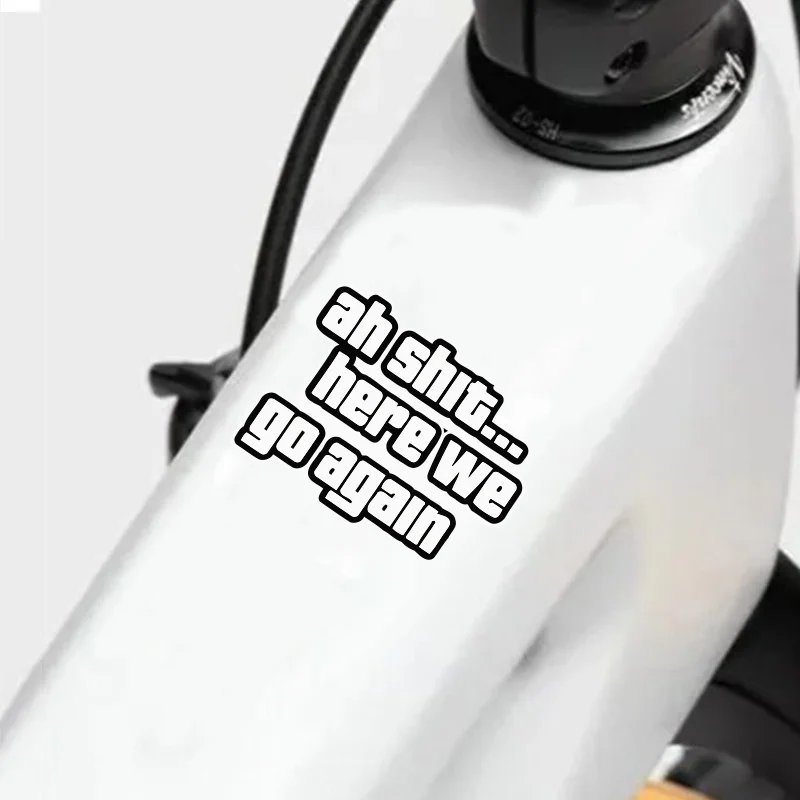 Funny Slogan Sticker Bold Text Waterproof Vinyl Decal For Bike Car Decor