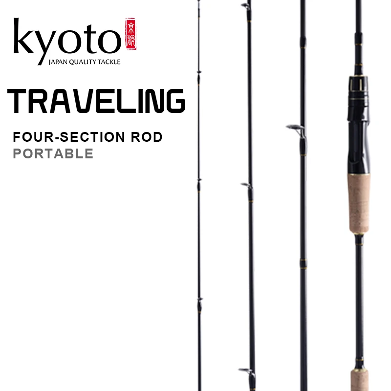 

KYOTO TRAVELING Spinning Fishing Rod 4 Sections Travel Rods M/ML Power Carbon Body Ceramics Guide Ring Cork Handle Short Pole