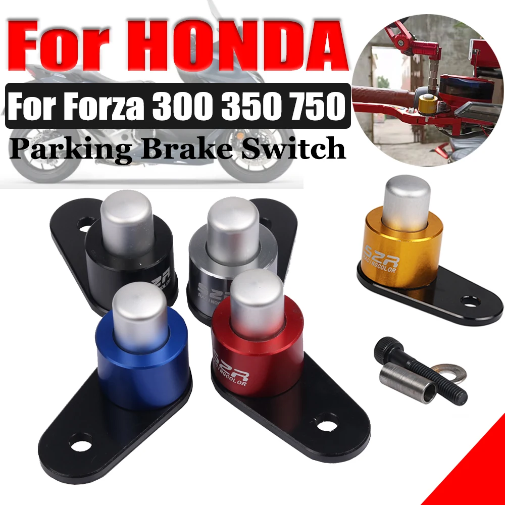 For HONDA Forza 750 Forza 350 300 Forza350 Forza750 Motorcycle Handle Brake Switch Slope Brake Parking Stop Auxiliary Lock