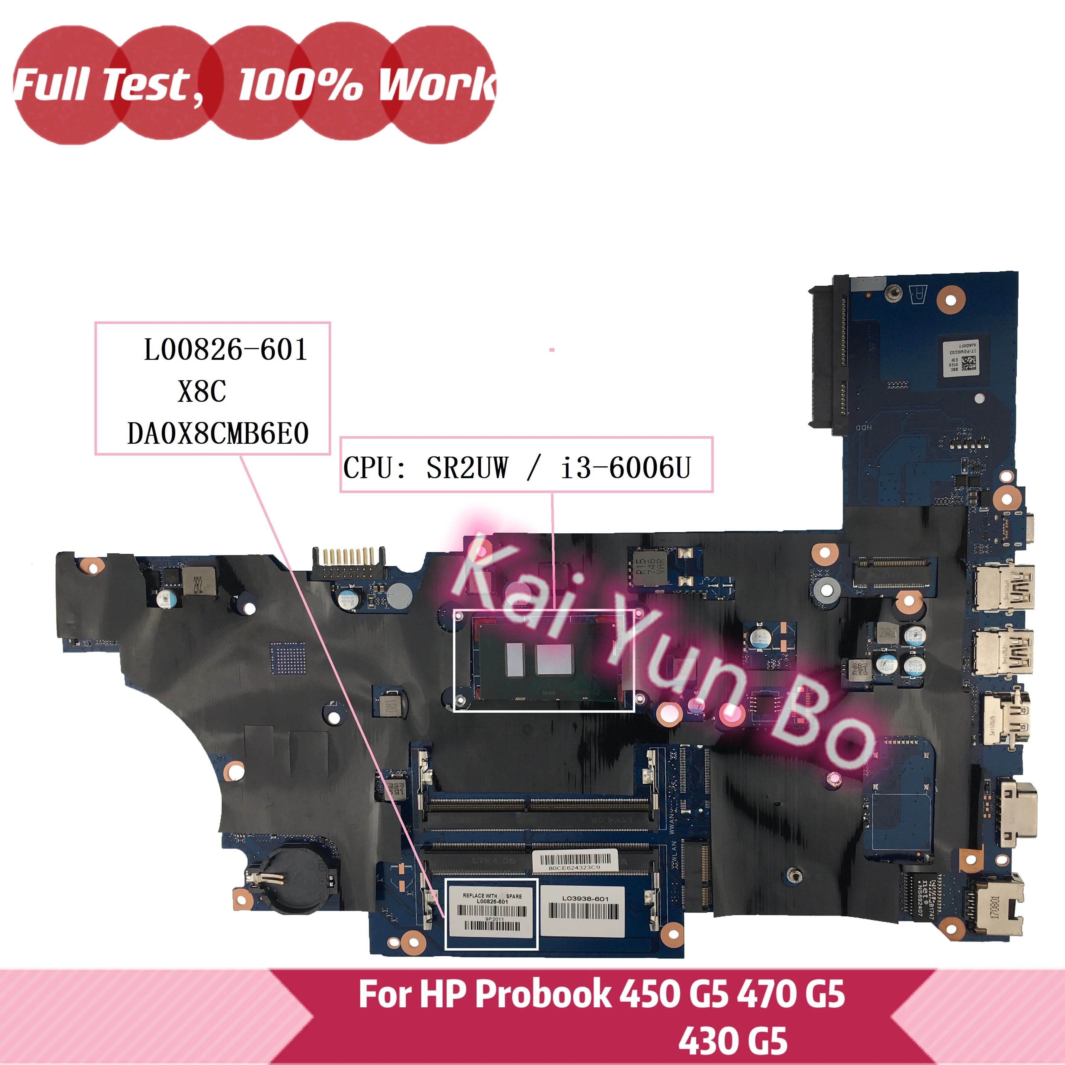 

L00826-601 DA0X8CMB6E0 X8C For HP ProBook 450 G5 Laptop Motherboard with i3-6006U CPU L00826-001 L00826-501 DDR4 100% Tested OK