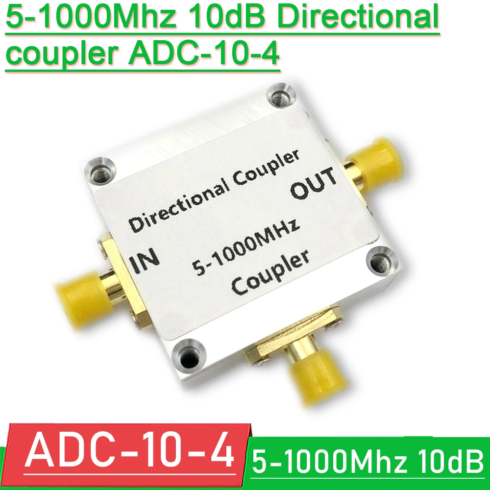 

DYKB 5MHZ-1000Mhz 10dB Directional coupler ADC-10-4 Mini-circuits RF CNC for Short wave, VHF band signal Amplifier HAM radio