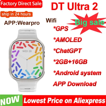 DT Ultra 2 Smart Watch AMOLED APP Download 16G ROM WIFI GPS Android Watch Local Music Smartwatch Android Smartwatch Women Men