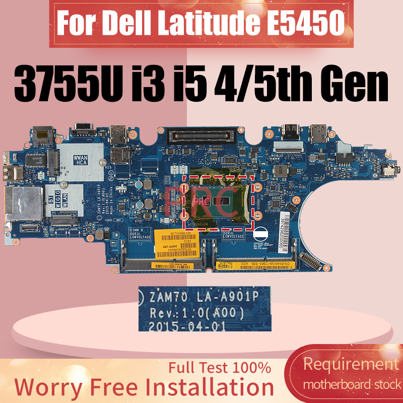 LA-A901P For DELL Latitude E5450 5450 Laptop Motherboard 3755U i3 i5 4/5th CPU CN-0X4VXX 0X4VXX Notebook Mainboard Full Tested