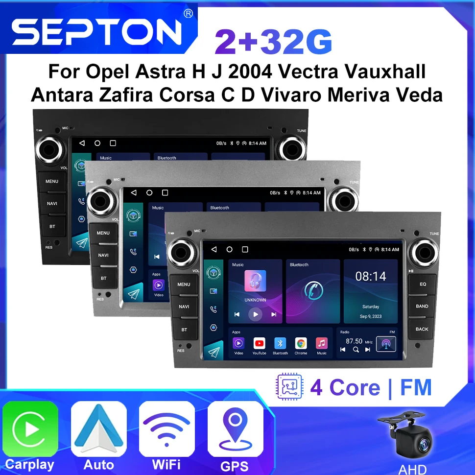 SEPTON Android Car Radio Universal for Opel Astra H J 2004 Vectra Vauxhall Antara Zafira Corsa C D Vivaro Meriva Veda CarPlay