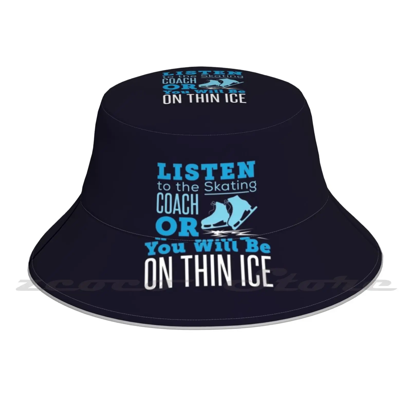 

Figure Skating Listen To The Skating Or You Will Be On Thin Ice Cap Diy Foldable Sunshade Fashion Leisure Bucket Hat Skating