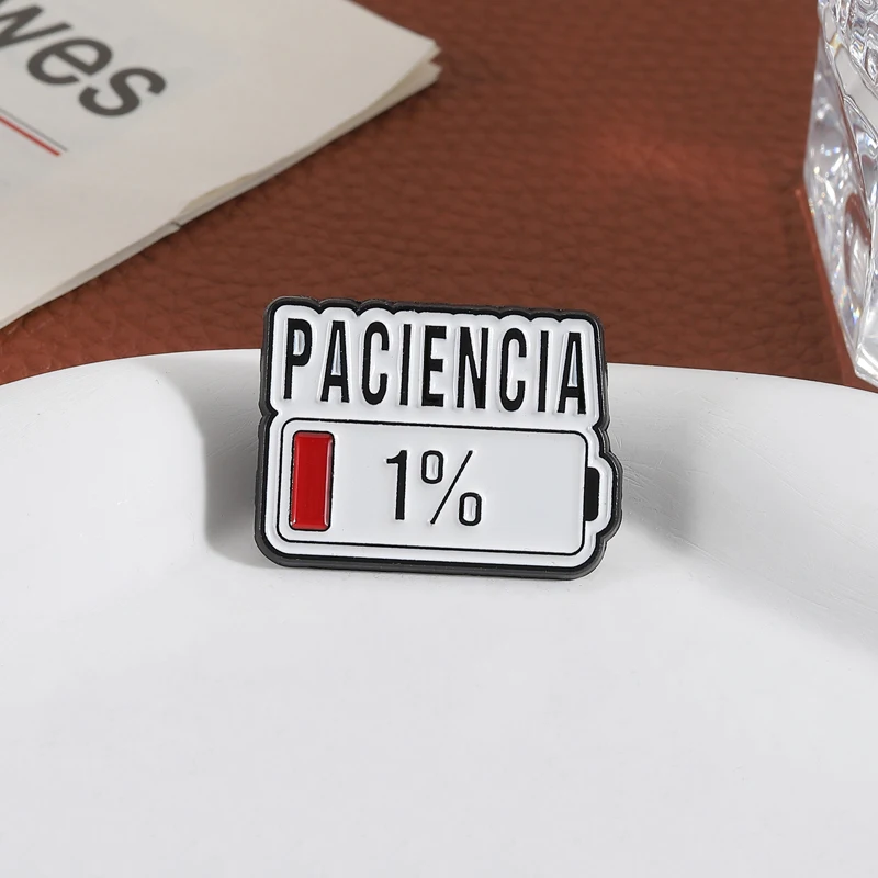 Paciencia 1% Funny Spanish Quote Enamel Pin Red Bar Low Battery Brooch Lapel Badge Jewelry Accessories Gift for Friends Image 9