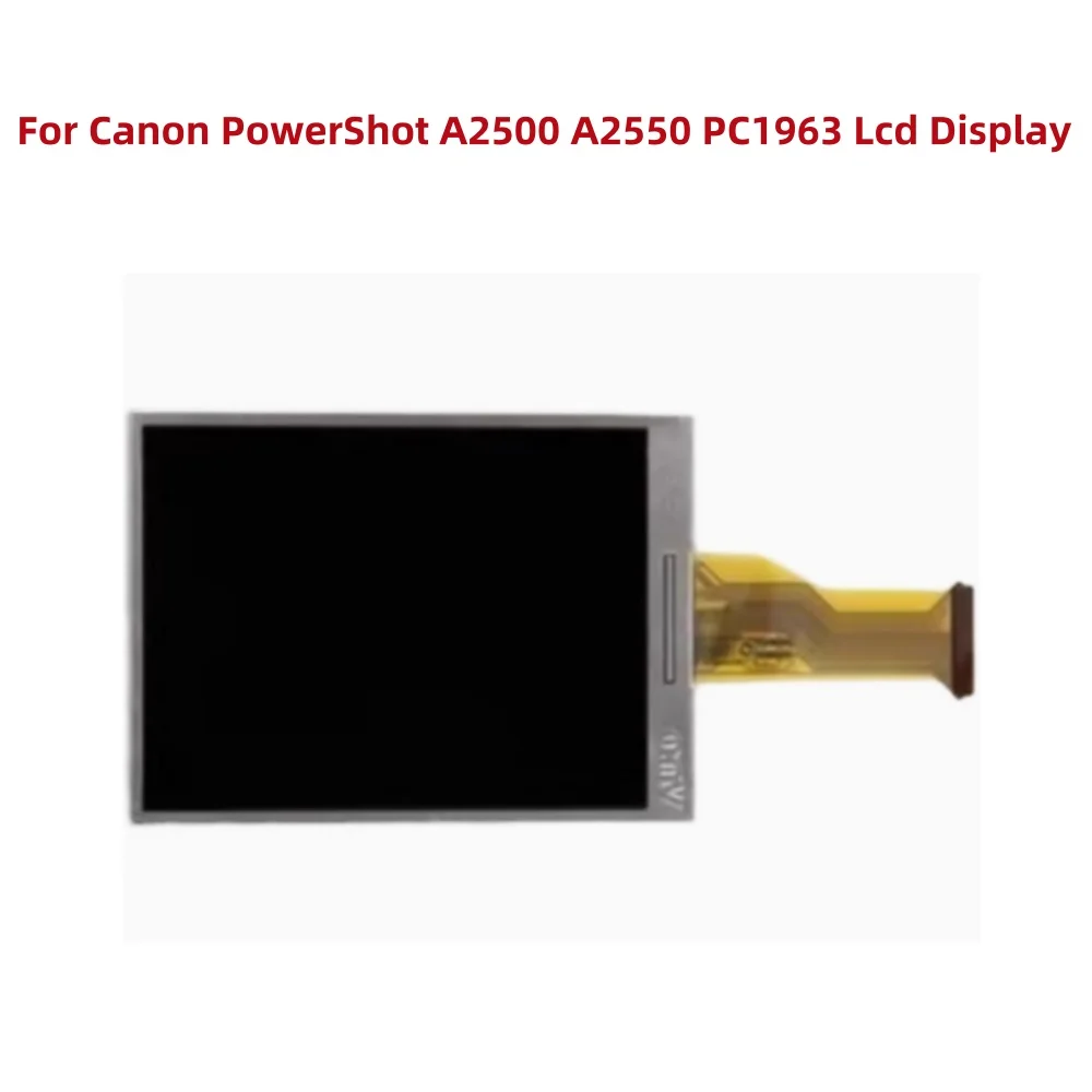 LCD Screen Display Monitor Repair Part For Canon PowerShot A2500 A2550 PC1963 Camera