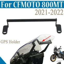 2023 2022 800 MT Motorcycle GPS Navigation Bar Holder Phone Bracket for CFMOTO CF 800MT 2021