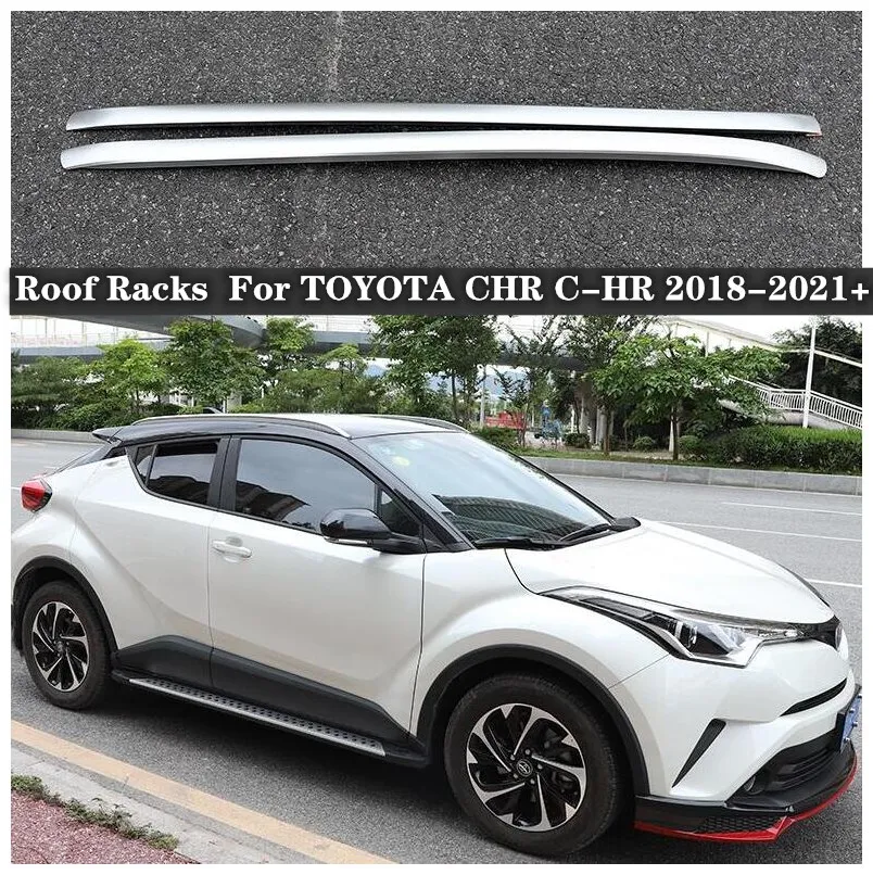 

NEW High Quality Aluminum Alloy Car Roof Racks For TOYOTA CHR C-HR 2018 2019 2020 2021 2022