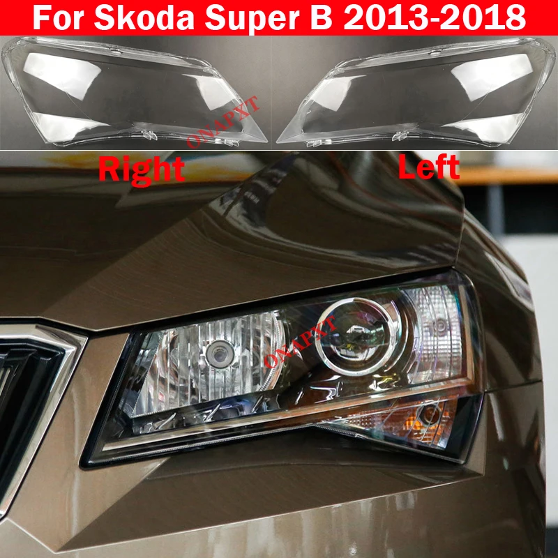 Car Headlight Cover For Skoda Superb 2013 2014 2015 Plastic Headlamp Lens  Transparent Lampshade Shell Replace The Original Glass - Shell - AliExpress