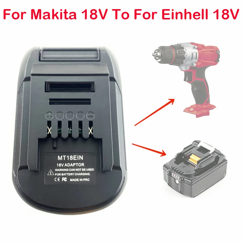 

MT18EIN Adapter for Makita 18V Li-ion Battery Converter To for Einhell 18V Power Tool Drill Use BL1830 BL1850 BL1860