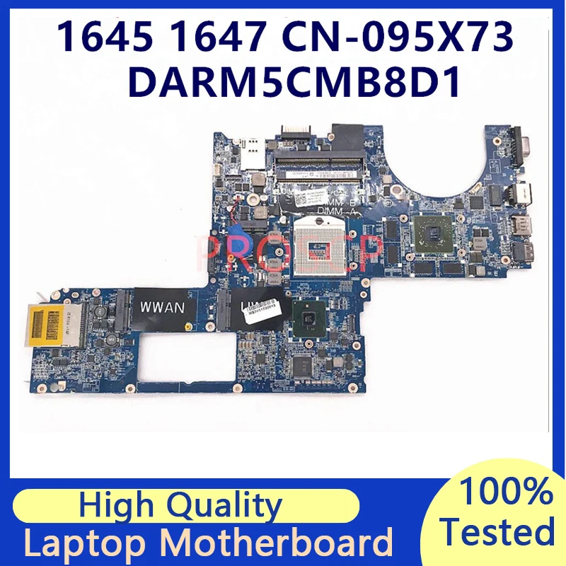 

CN-095X73 095X73 95X73 For DELL XPS 1645 1647 Laptop Motherboard 216-0772003 PM55 DARM5CMB8D1 100% Fully Tested Working Well