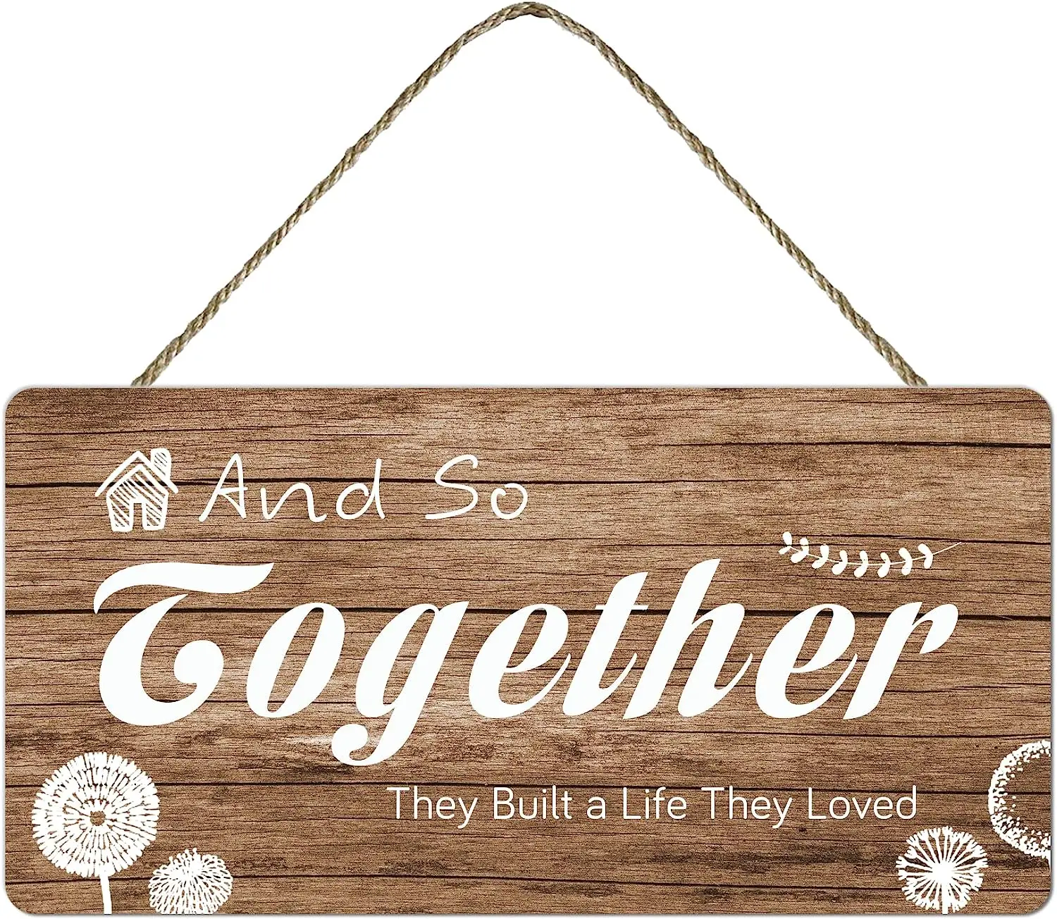 

Funny Wood Sign For Home Decorations And So Together They Built A Life They Loved Plaque For Outdoor Wall Porch Farmhouse Decor