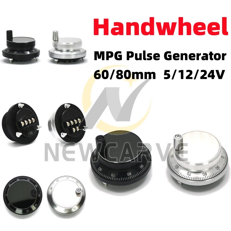 CNC handwheel 60mm 5V 12V 24V CNC Pulser Electronic Handwheel 4 6 Pin Pulse 25 100 Manual Pulse Generator Rotary Encoder NEWCARVE