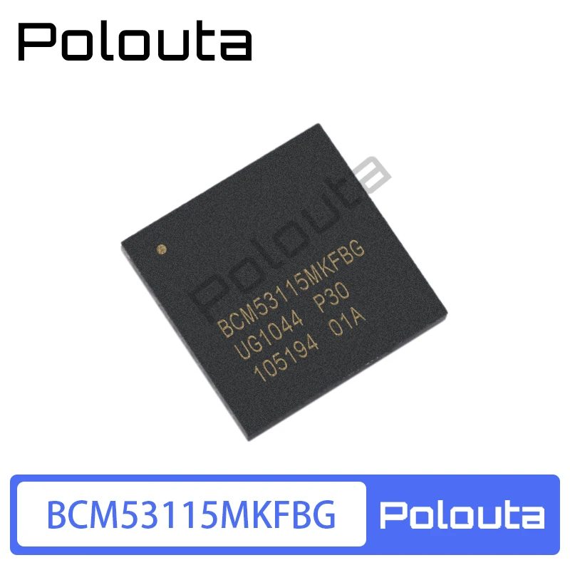 

BCM53115MKFBG Package BGA Ethernet IC Chip Polouta