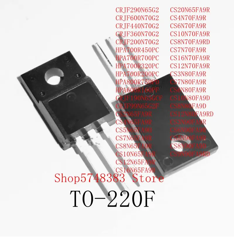 10PCS-HPA600R160PF-CRJF190N65GCF-CRJF99N65G2F-CS2N65FA9R-CS4N65FA9R ...