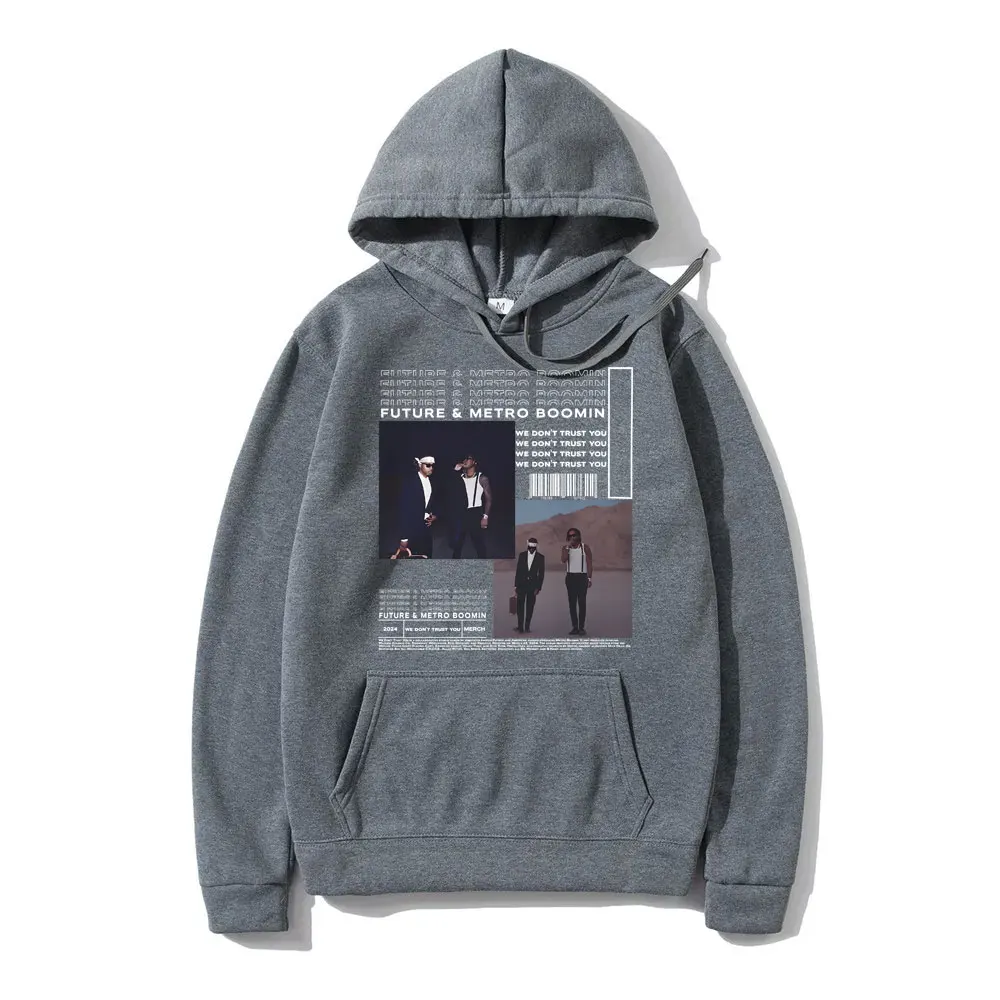Hip Hop Rapper Future & Metro Boomin Hoodie We Don't Trust You Album Merch Hoodies Men's Fashion Casual Oversized Sweatshirts