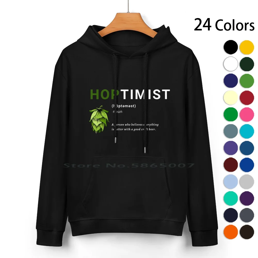 

Hoptimist Beer Pure Cotton Hoodie Sweater 24 Colors Beer Home Brewing Home Brewer Brew Pub Drinking Micro Brewery Nano Brewery