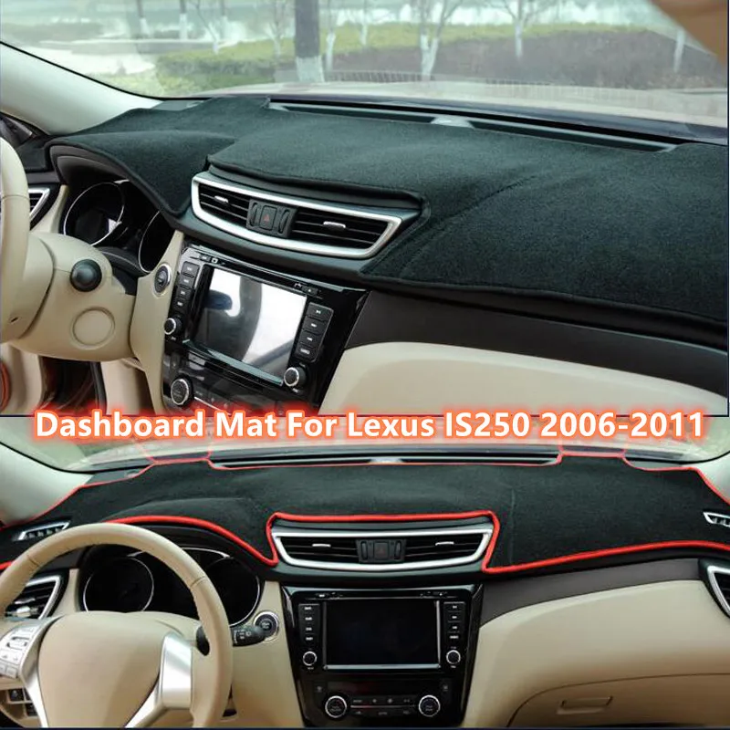

Sun Shade Pad Car Dashboard Cover Non-Slip Mat Dashmat Sun Shade Carpet For Lexus IS250 2006-2011