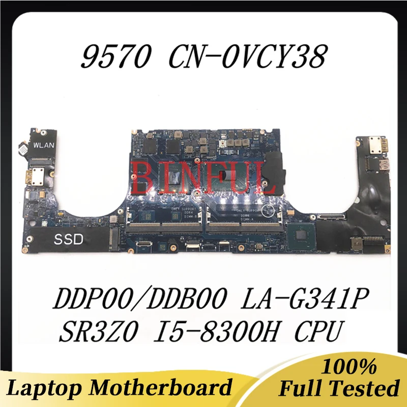 

CN-0VCY38 0VCY38 VCY38 For Dell XPS 15 9570 Laptop Motherboard DDP00/DDB00 LA-G341P With SR3Z0 I5-8300H CPU 100% Full Tested OK