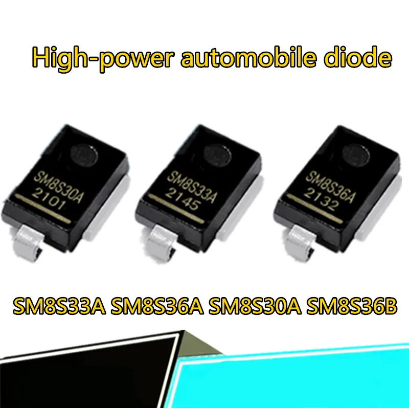 

10 unids/lote Parche de diodo de alta potencia transitorio, SM8S33A SM8S36A SM8S30A SM8S36B DO-218,