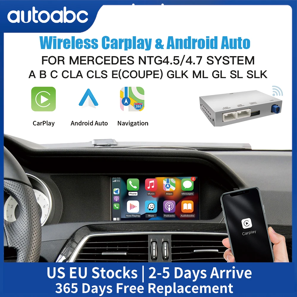 AUTOABC Wireless CarPlay Android Auto pour Mercedes Benz A B C E Class NTG4.5/4.7 GLA CLA GLK SLK CLS W204 W176 W246 X204 C117 Android Auto Mirror Link