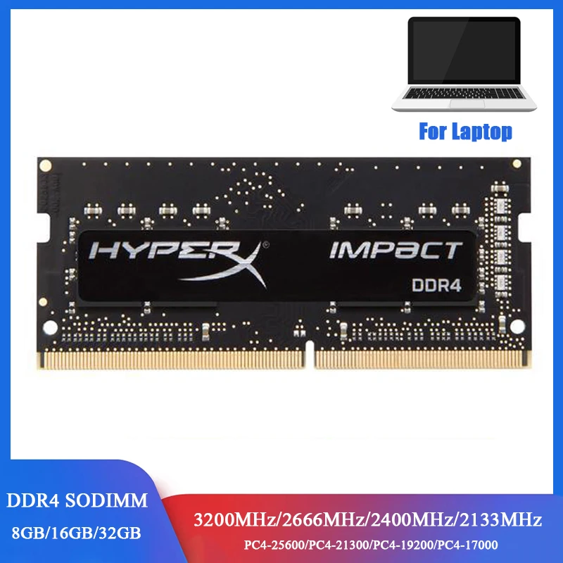 Memoria DDR4 Notebook RAM 8GB 16GB 32GB 3200MHz 2133 2400 2666MHz Laptop Memory 260Pins 1.2V PC4-25600 DDR4 SODIMM Hyperx RAMs