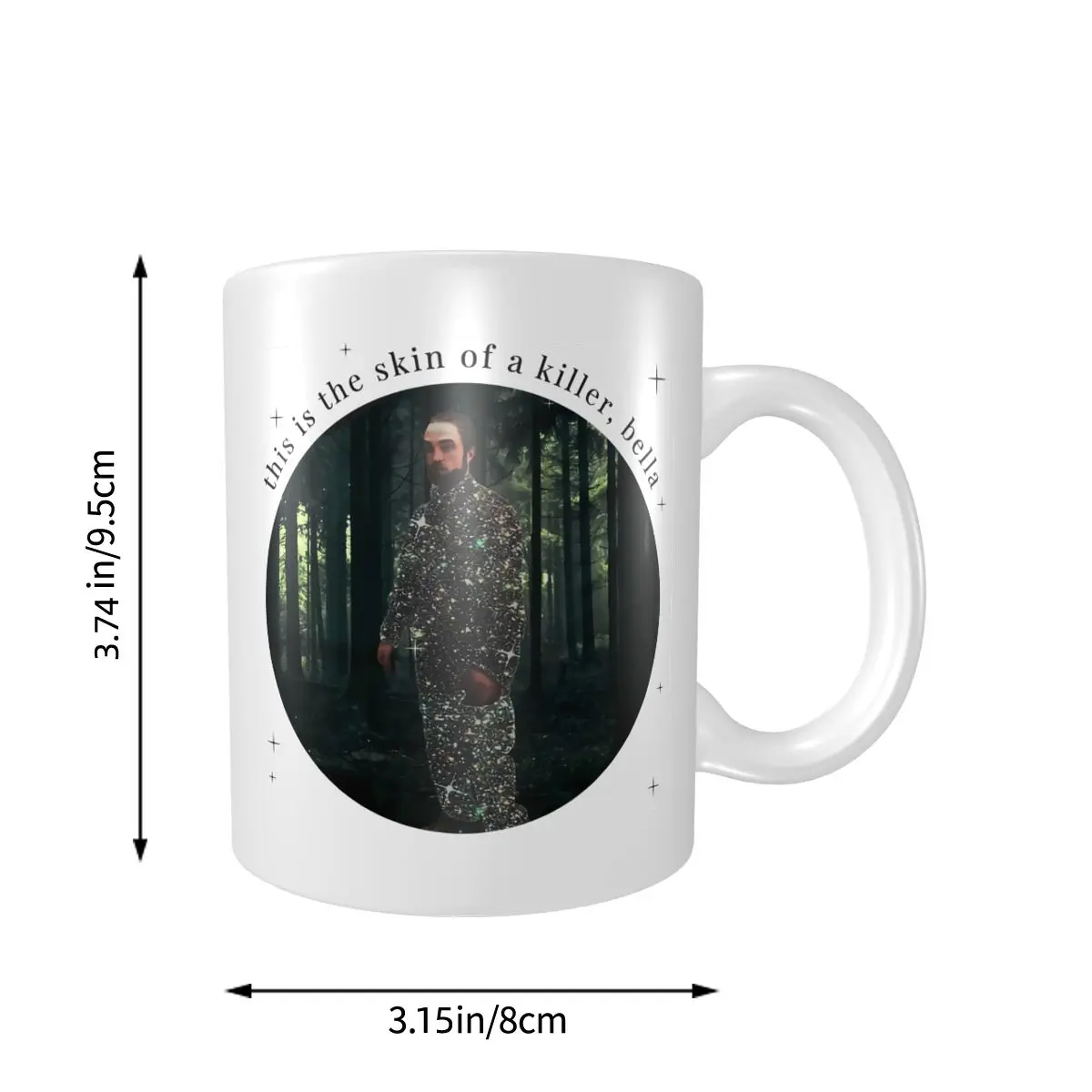 This Is The Skin Of A Killer Twilight Saga Mug - Jolly Family Gifts