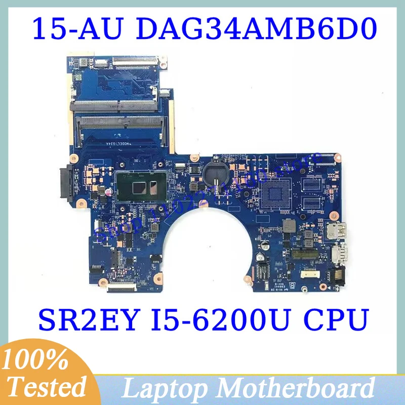 

DAG34AMB6D0 For HP Pavilion 15-AU 15T-AU Mainbord With SR2EY I5-6200U CPU Laptop Motherboard 100% Fully Tested Working Well