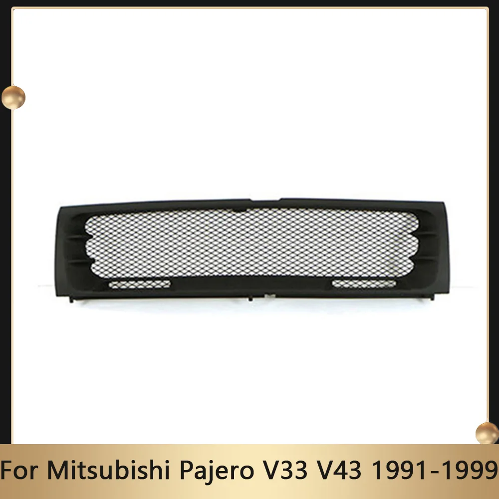 

Car Front Grille With Logo Fit For Mitsubishi Pajero V33 V43 1991-1999 Modified Upper Grid Racing Grills Radiator Mesh Cover