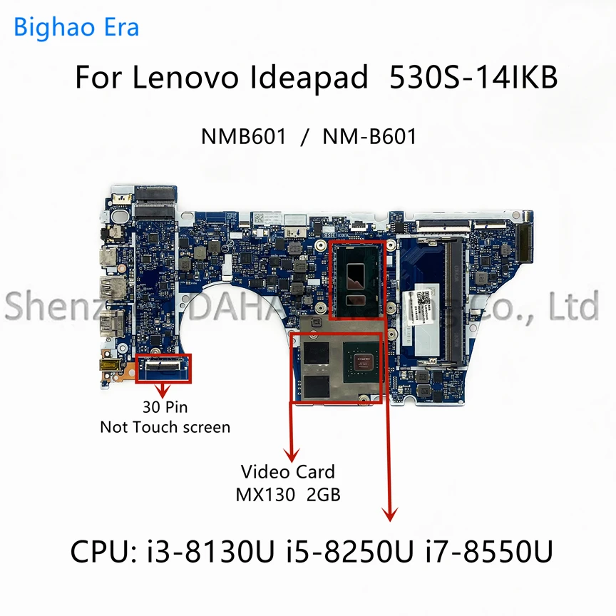 

For Lenovo Ideapad 530S-14IKB Laptop Motherboard With i3 i5-8250U i7-8550U CPU MX130 2G-GPU NMB601 NM-B601 5B20R12018 5B20R12099