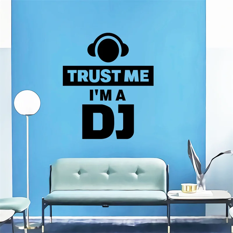 

Trust Me I'm A DJ wall Sticker Music Room Decoration Vinyl Home Accessories Beauty Fashion Door Window Room Decor Poster Mural