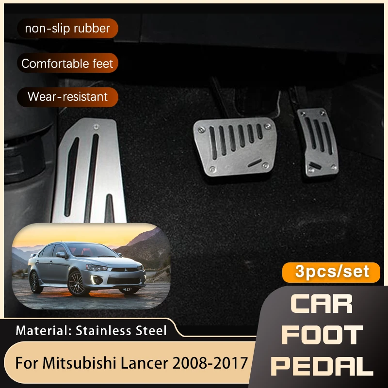 

for Mitsubishi Lancer Galant Fortis Inspira EX 2008~2017 Car Pedals Accelerator Brake Stainless Steel Non-slip No Drilling Pedal