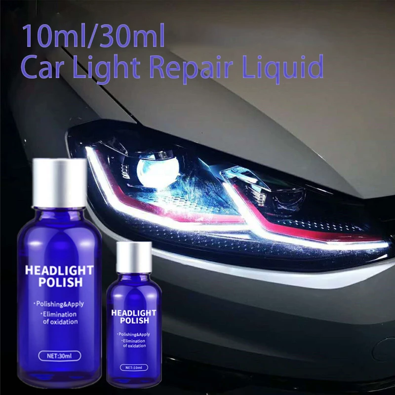 10ML/30ML Car Light Repair Liquid Quick Headlight Polishing Anti