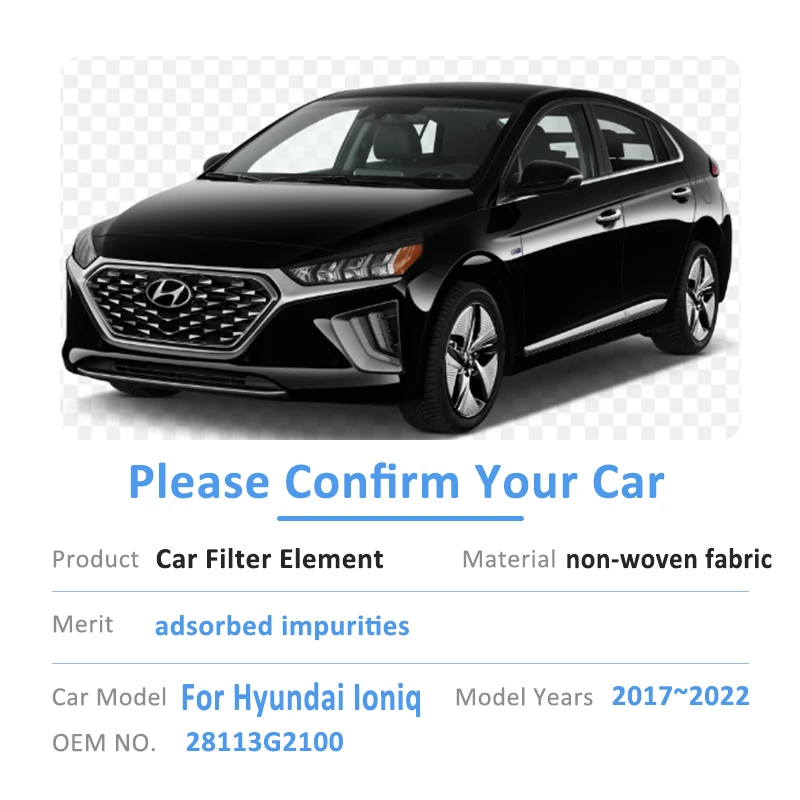 Adatto per Hyundai Ioniq AE 2017 ~ 2022 2020 2018 2021 28113 g2100 filtro aria a carbone attivo per Auto filtro abitacolo accessori Auto - immagine 2