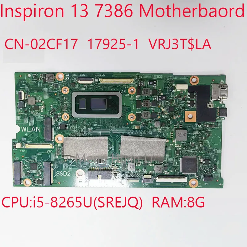 02CF17 7386 материнская батарея CN-02CF17 17925-1 VRJ3T $ LA для Dell Inspiron 13 7386 CPU:i5-8265U(SREJQ) RAM:8G 100% Test OK