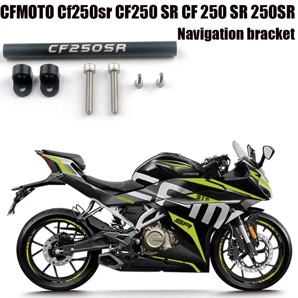

Motorcycle Navigation Bracket For CFMOTO Cf250sr CF250 SR CF 250 SR 250SR Stand Holder Phone Mobile Phone GPS Plate Bracket