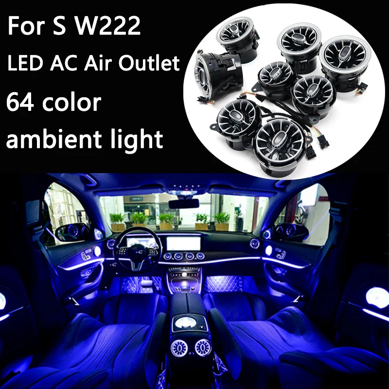 

LED Ambient Light Air Condition AC Vent Outlet Turbo Style 64color For Mercedes Benz S Class Klass W222 Front Console AC Replace