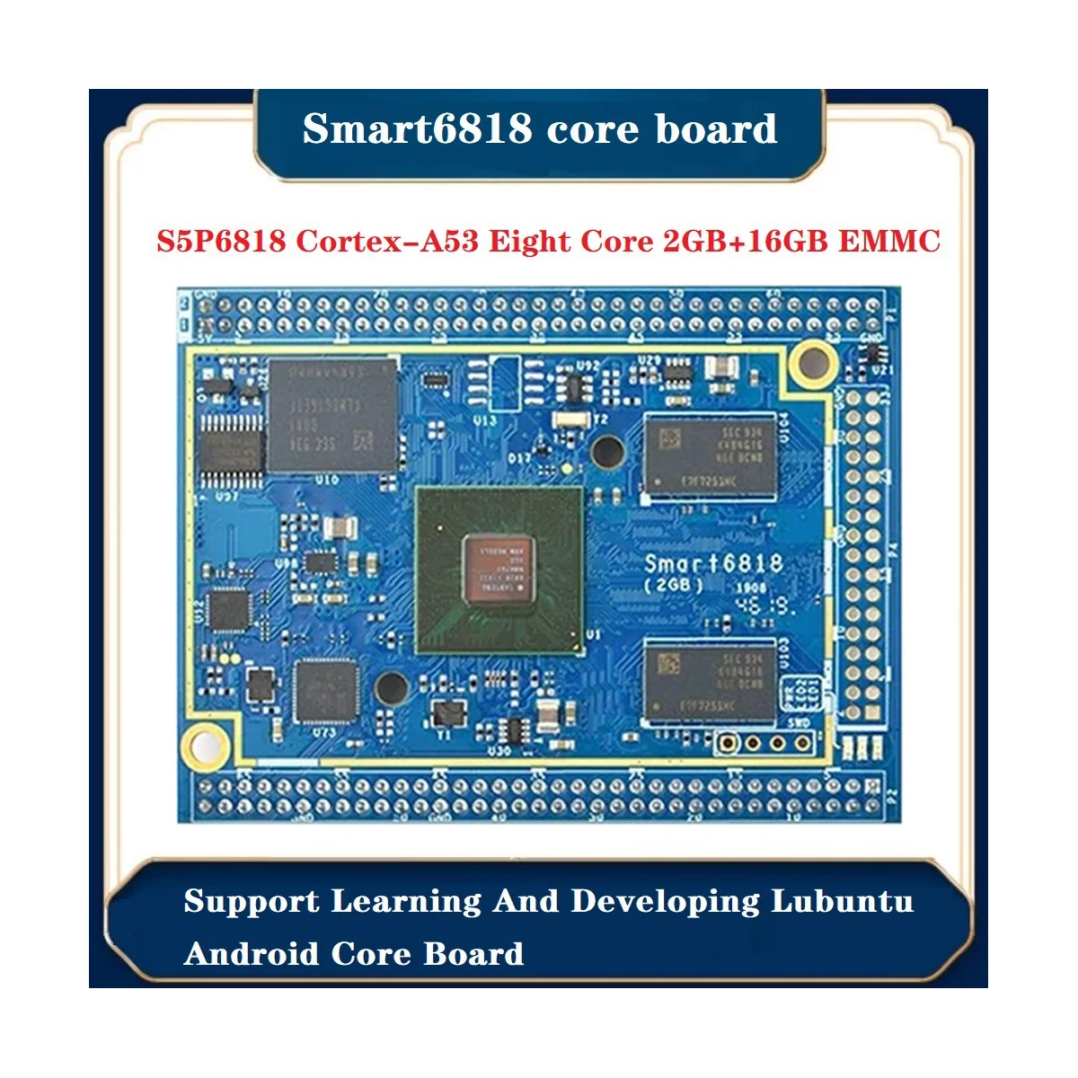 Smart6818 ھ  S5P6818 -A53 8 ھ 2GB + 16GB EMMC,  н   ȵ̵ ھ 