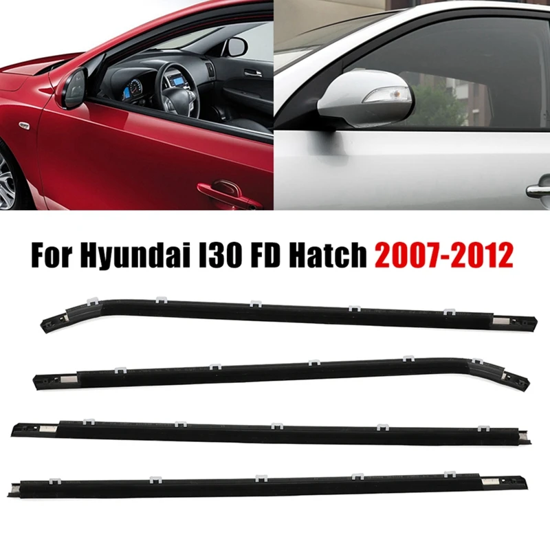 

4pcs/set Car Door Window Glass Weatherstrips For Hyundai I30 FD Hatch 2007 2008 2009 2010 2011 2012 Doors Outside Trim Seal Belt