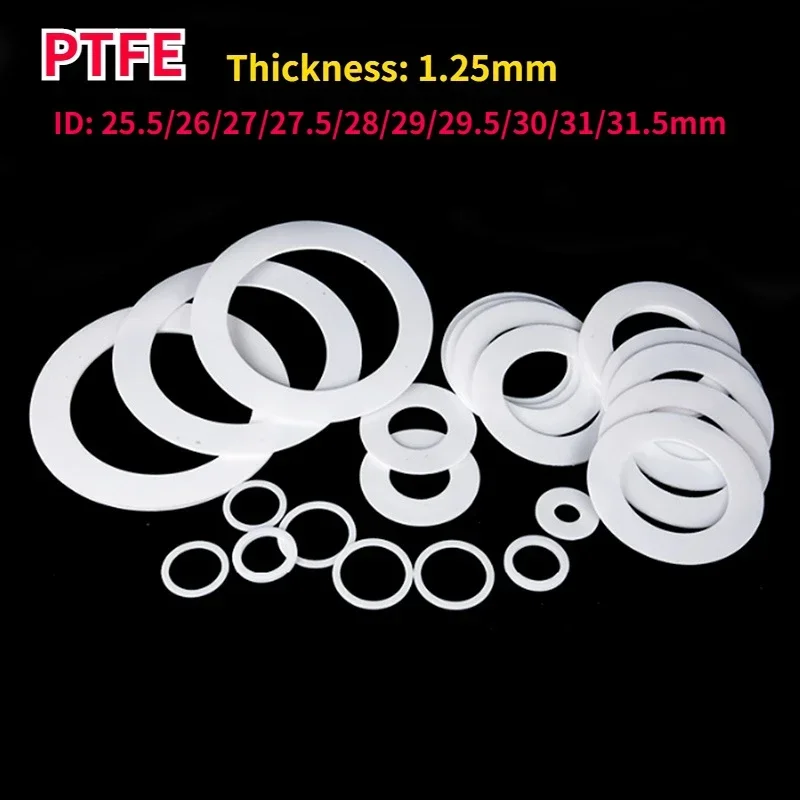 

Thick 1.25mm PTFE Gasket High Temperature Resistance Plastic King Flange Seal Washer ID 25.5/26/27/27.5/28/29/29.5/30/31/31.5mm